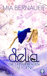 Delia - Die saphirblauen Augen